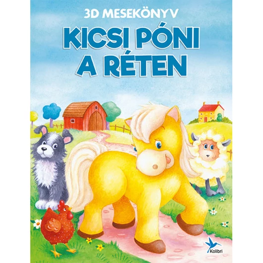 Kicsi póni a réten - 3D mesekönyv