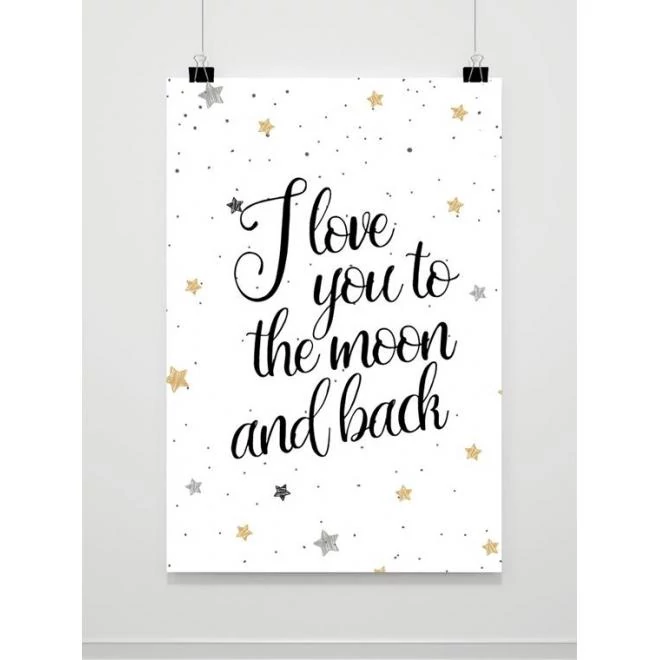 Dekoratív poszter - Love you to the moon and back - felirattal
