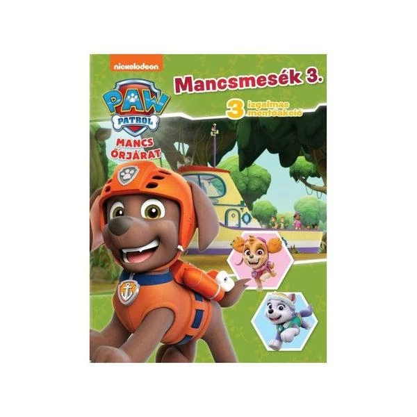 Mancs őrjárat - Mancsmesék 3. -3 izgalmas mentőakció